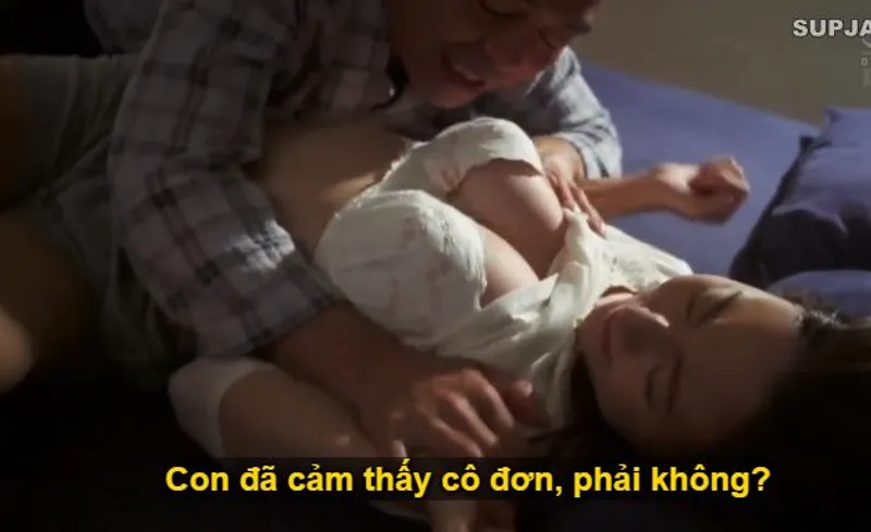 Nhìn con trai mải mê công việc khiến bạn gái con trai cô quạnh thui, bố chồng liều lĩnh đè ra quan hệ với con dâu.